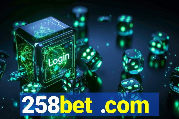 258bet .com